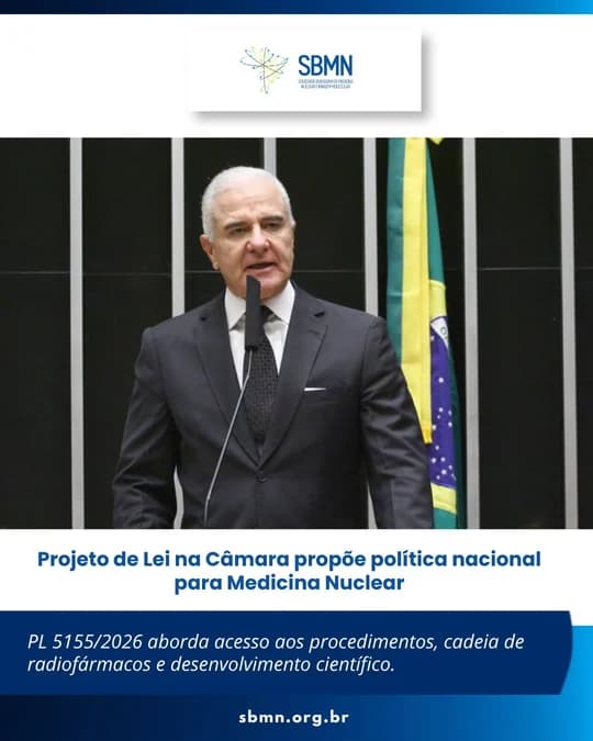 Projeto de Lei na Câmara propõe política nacional para Medicina Nuclear