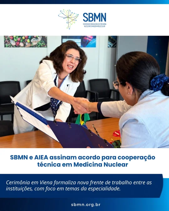 SBMN e AIEA assinam acordo para cooperação técnica em Medicina Nuclear